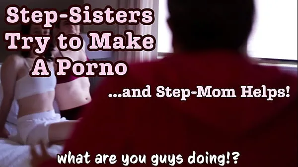 StepSisters Make a Porno and StepMom Directs Them How To Fuck Painful Big Dick Stretches Out Tight Pussyパワームービーを見る